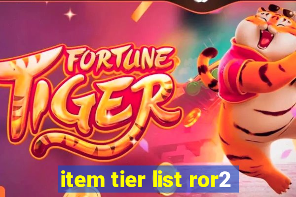 item tier list ror2